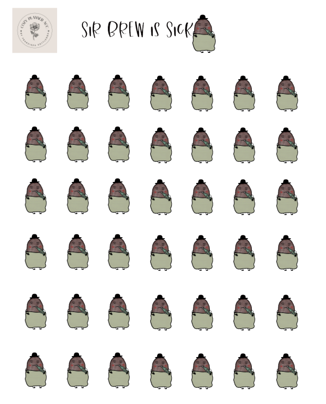 Sticker Sheet -Mini Sir Brew is sick
